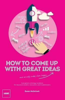 Libro How To Come Up With Great Ideas And Actually Make T...