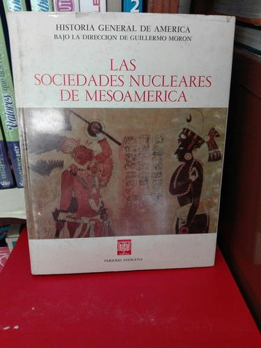 Las Sociedades Nucleares De Mesoamérica