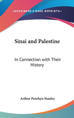 Libro Sinai And Palestine: In Connection With Their Histo...