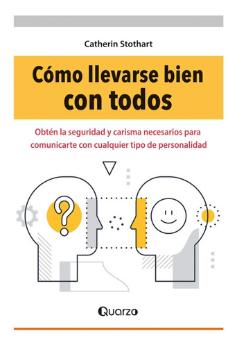 Libro: Cómo Llevarse Bien Con Todos Autor: Catherin Stothart