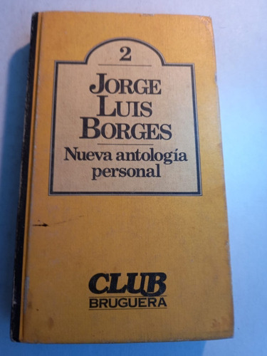 Nueva Antología Personal   Jorge Luis Borges