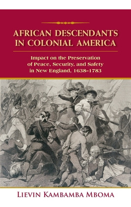 Libro African Descendants In Colonial America: Impact On ...