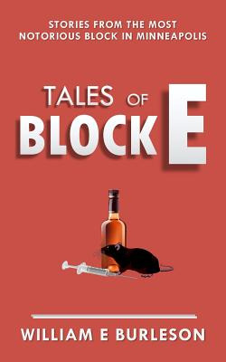 Libro Tales Of Block E: Three Stories From The Most Notor...