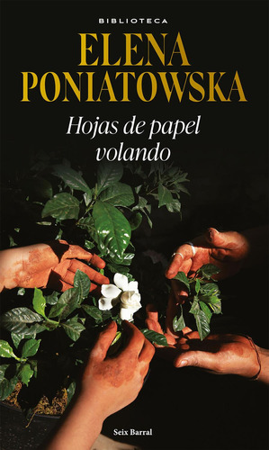 Hojas de papel volando, de Elena Poniatowska., vol. 1.0. Editorial Seix Barral, tapa blanda, edición 1 en español, 2023