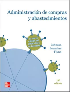 Administracion De Compras Y Abastecimiento 14ed., De Anna E. Flynn. Editorial Mcgraw-hill En Español