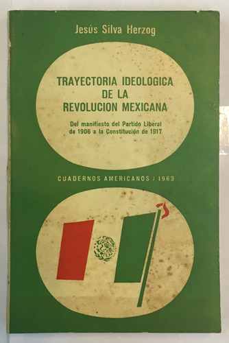 Silva Herzog Trayectoria Ideologia Revolucion Mexicana