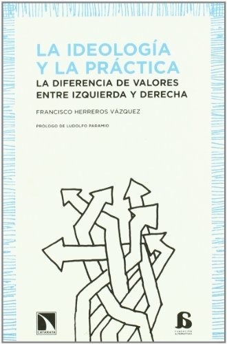 Libro La Ideología Y La Práctica Diferencia De Valores Entre