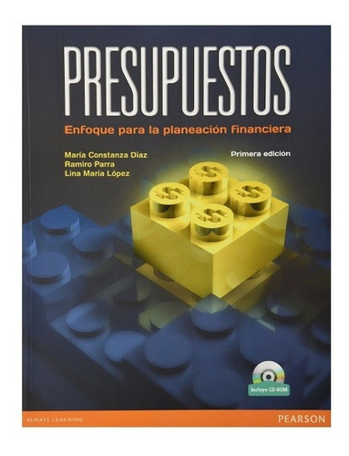 Presupuestos. Enfoque Para La Planeacion Financiera, De Parra Hernandez, Ramiro. Editorial Pearson, Tapa Blanda, Edición 1 En Español, 2009