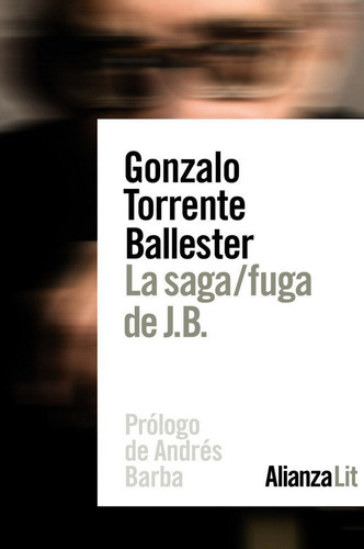 La Saga/fuga De J.b., De Torrente Ballester, Gonzalo. Alianza Editorial, Tapa Blanda En Español