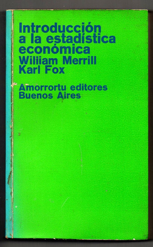 Introduccion A La Estadistica Economica - Merrill - Fox T