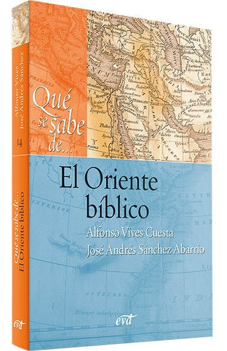 Libro Que Se Sabe De El Oriente Biblico - Aa.vv