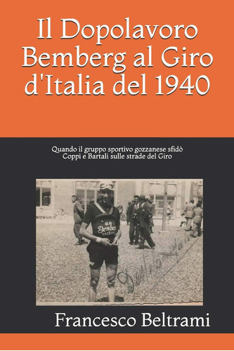Libro: Il Dopolavoro Bemberg Al Giro D Italia Del 1940: Quan