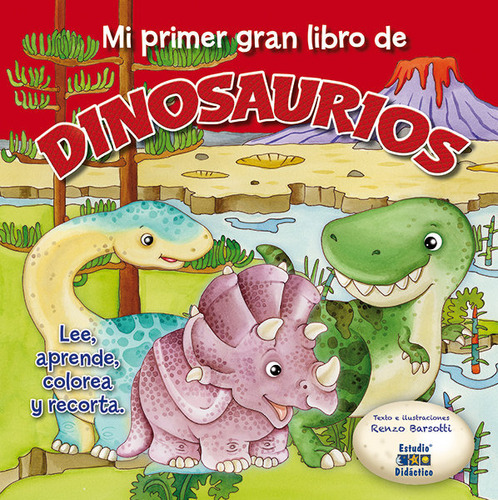 Libro Mi Primer Gran Libro De Dinosaurios - Barsotti, Renzo