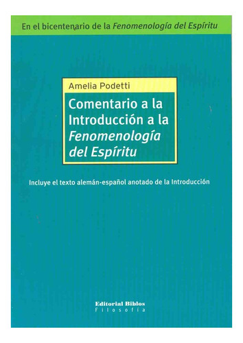 Comentario A La Introduccion A La Fenomenologia, De Podetti Amelia. Editorial Biblos, Tapa Blanda, Edición 1 En Español