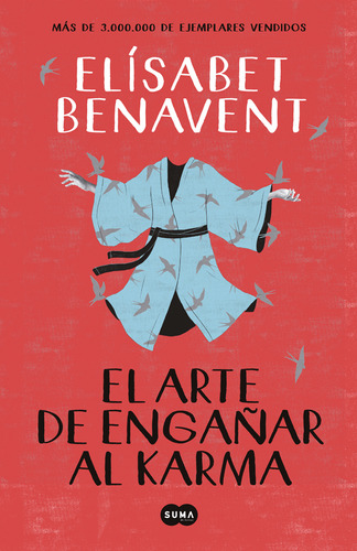 El Arte de Engañar Al Karma, de Elísabet Benavent. Serie 9585256774, vol. 1. Editorial Penguin Random House, tapa blanda, edición 2021 en español, 2021