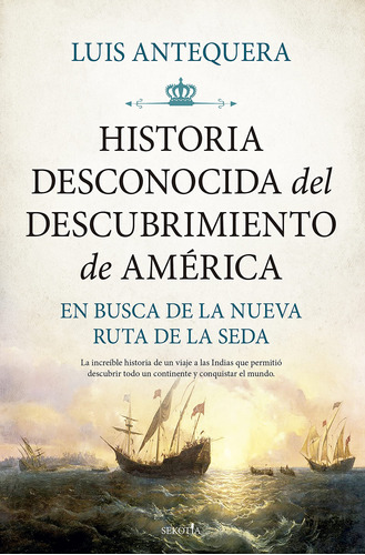 Historia Desconocida Del Descubrimiento De América: En 81li-