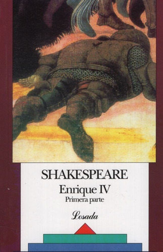 Enrique Iv - Primera Parte - Shakespeare - Losada