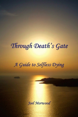 Libro Through Death's Gate: A Guide To Selfless Dying - M...