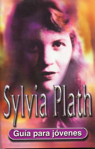 Sylvia Plath, De Wisker, Gina. Editorial Loguez Ediciones, Tapa Blanda En Español
