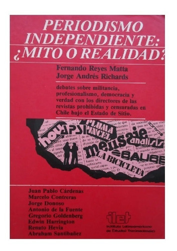 Periodismo Independiente Mito O Realidad?, Reyes Matta