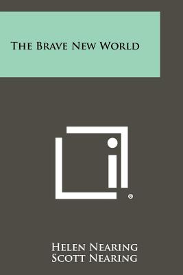 Libro The Brave New World - Nearing, Helen