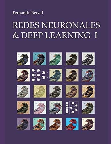 Redes Neuronales And Deep Learning - Volumen 1..., De Berzal, Fernando. Editorial Independently Published En Español