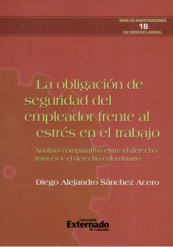 Obligación De Seguridad Del Empleador Frente Al Estrés En El