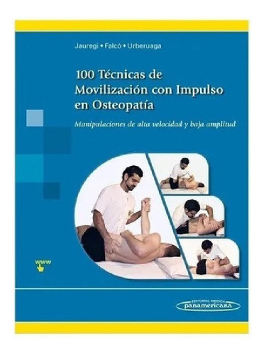 Libro - 100 Técnicas De Movilización Con Impulso En Osteopa