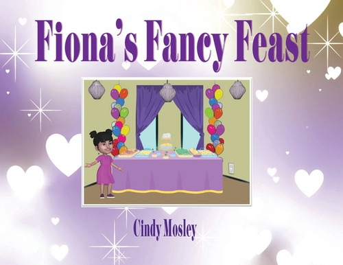 Fiona's Fancy Feast, De Mosley, Cindy. Editorial Rittenhouse Book Distributors, Tapa Blanda En Inglés