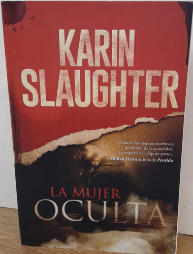 La Mujer Oculta  - Karin Slaughter - Harper Collins 