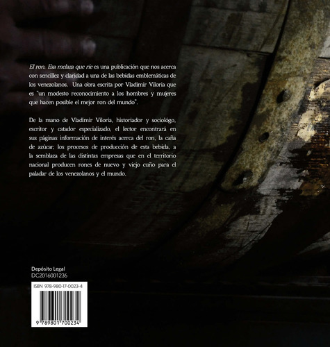 Imagen 2 de 2 de El Ron, Esa Melaza Que Ríe / Vladimir Viloria
