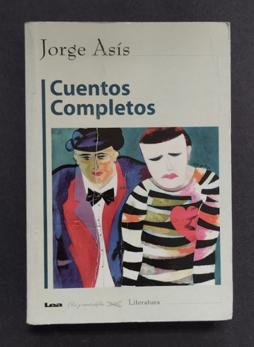 Jorge Asís. Cuentos Completos. 