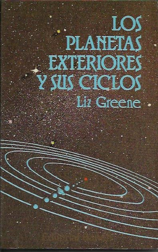 Los Planetas Exteriores Y Sus Ciclos - Greene