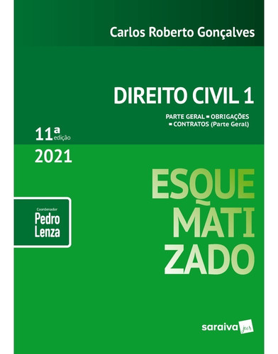 Direito Civil Esquematizado Vol.1  11ª Edição (2021)