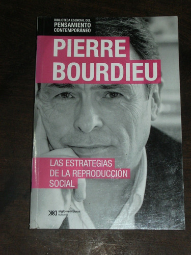Las Estrategias De La Reproducción Social - Pierre Bourdieu