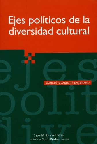 Libro Ejes Políticos De La Diversidad Cultural