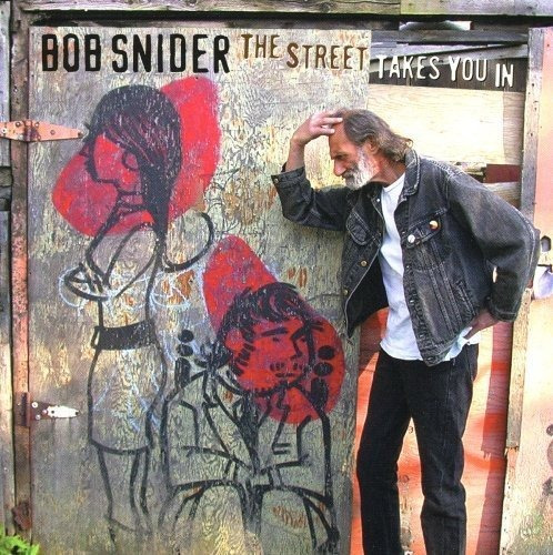 Cd The Street Takes You In - Snider, Bob