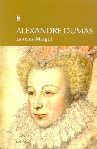 La Reina Margot - Alexandre Dumas
