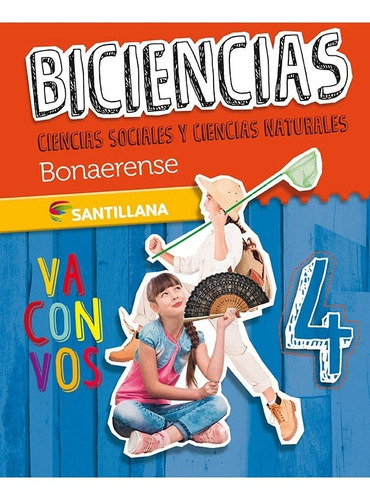 Biciencias 4 Bonaerense - Va Con Vos -  Santillana