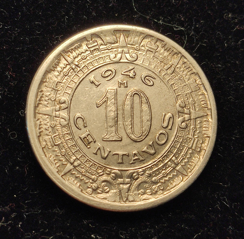 Moneda 10 Centavos 1946 Calendario Azteca Buena Condición 