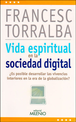 Vida Espiritual En La Sociedad Digital ¿es Posible Desarroll