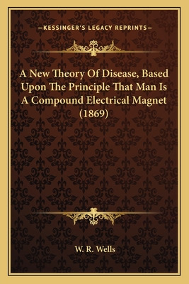 Libro A New Theory Of Disease, Based Upon The Principle T...