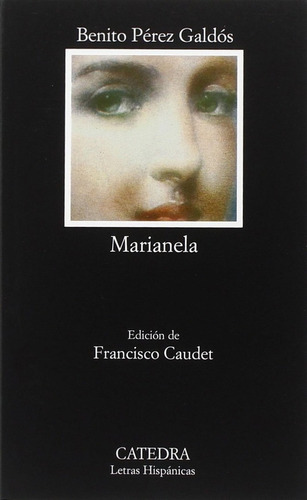 Libro: Marianela. Perez Galdos, Benito. Catedra