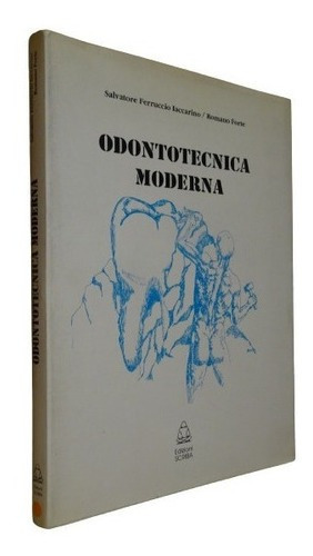 Odontotécnica Moderna. Salvatore Ferruccio Iaccarino. &-.