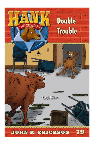 Libro: Double Trouble: Hank The Cowdog Libro 79