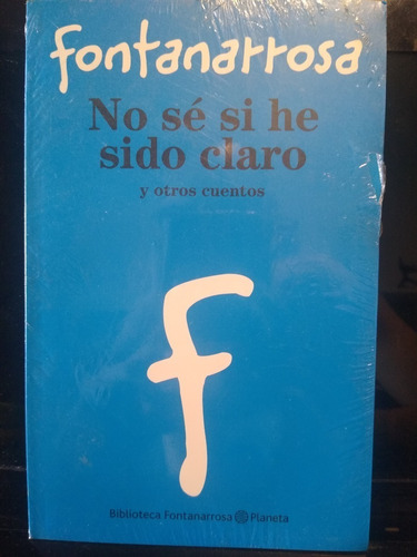 Roberto Fontanarrosa - No Sé Si He Sido Claro (cuentos)