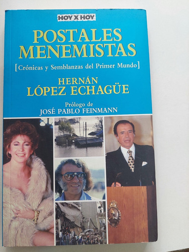 Postales Menemistas - Hernán López Echague