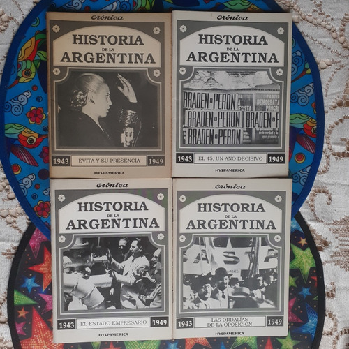 Historia De La Argentina 1943 1949 X 10 Evita Peron Y Su Pre (Usado)
