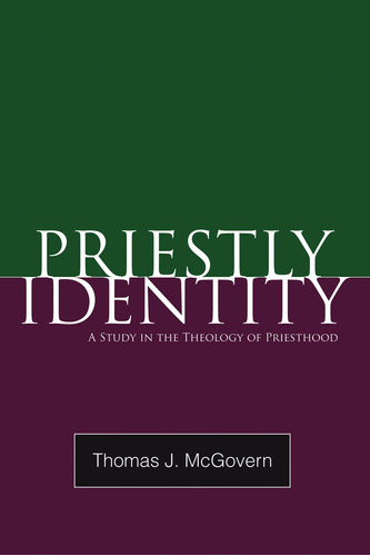 Libro: Priestly Identity: A Study In The Theology Of Priest