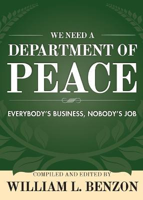 Libro We Need A Department Of Peace - William L Benzon